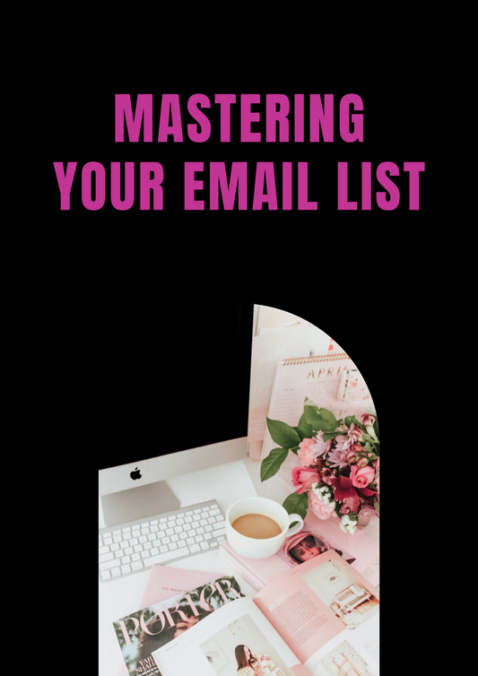 Mastering Your Email List (E-Book)